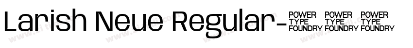 Larish Neue Regular字体转换
